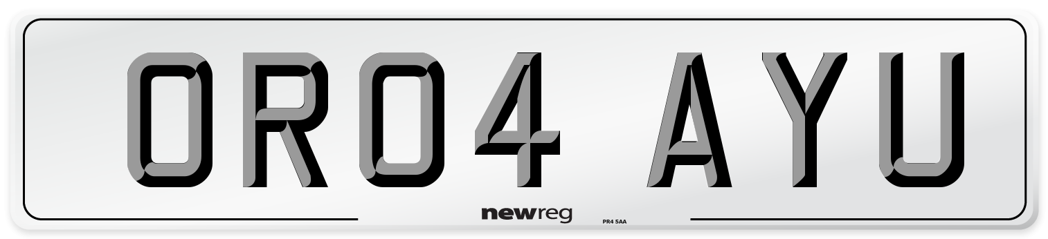 OR04 AYU Number Plate from New Reg